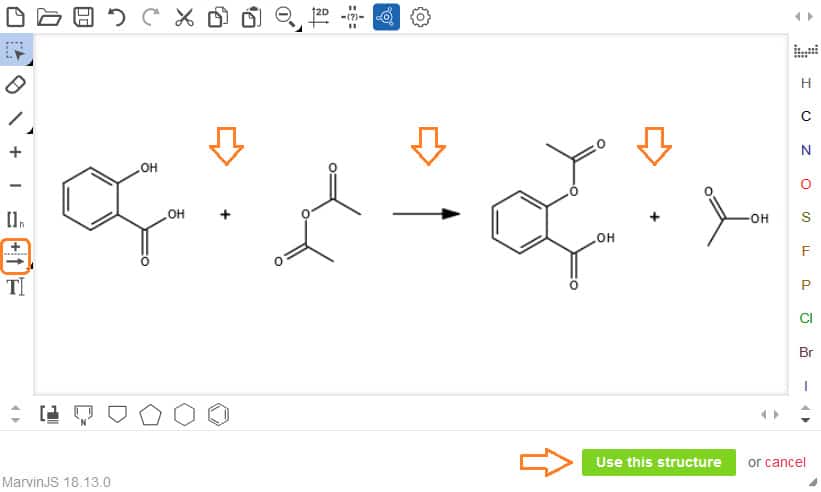 Draw a reaction using the Marvin JS structure editor, then click "Use this structure."