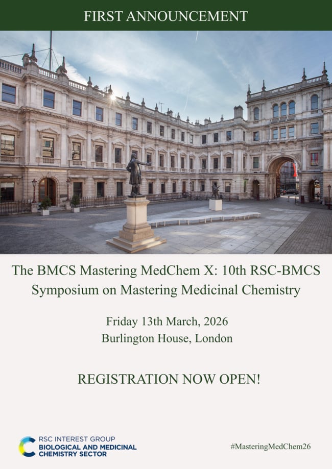 The BMCS Mastering MedChem X- 10th RSC-BMCS Symposium on Mastering Medicinal Chemistry